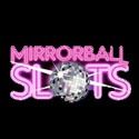 Mirrorball slots Mirrorball slots launched